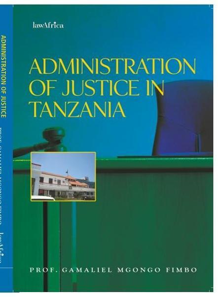 The Administration of Justice in Tanzania eBook