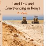 Land Law and Conveyancing in Kenya