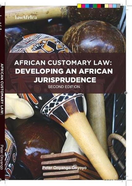 African Customary Law: Developing an African Jurisprudence eBook