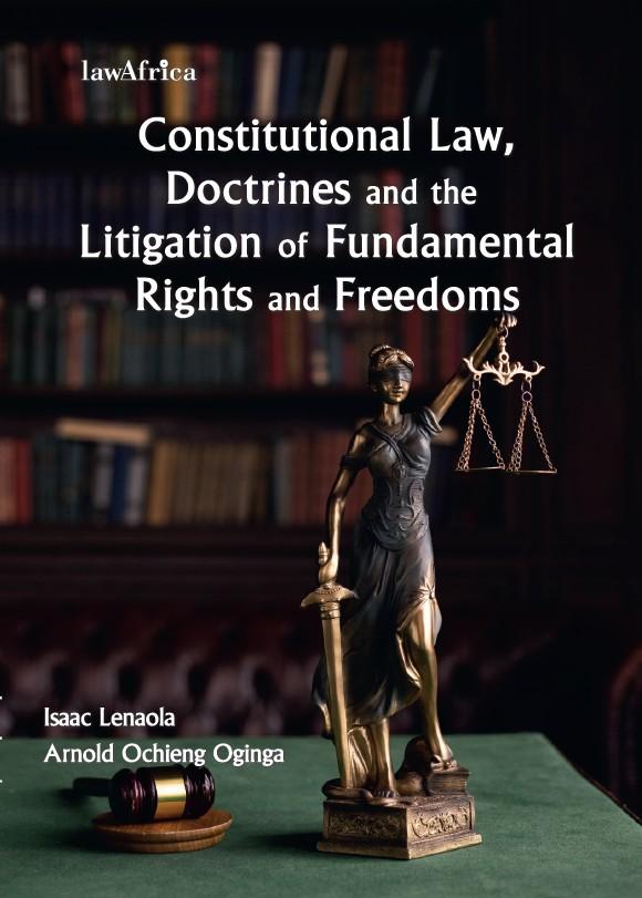 Constitutional Law, Doctrines and Litigation of Fundamental Rights and Freedoms