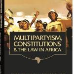 Multipartyism, Constitutions and the Law in Africa eBook