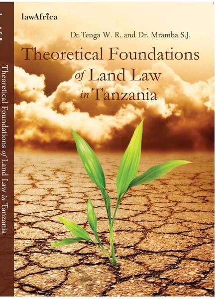 Theoretical Foundations of Land Law in Tanzania eBook