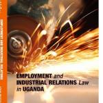 Employment and Industrial Relations Law in Uganda eBook