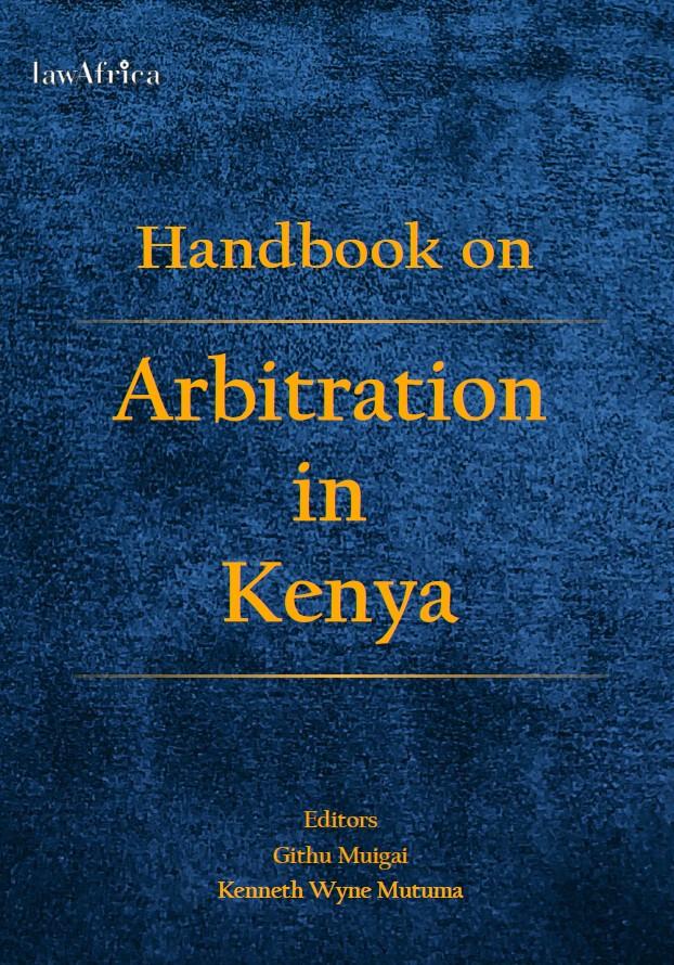 Handbook on Arbitration in Kenya